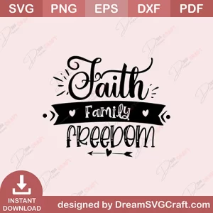 Faith Family Freedom SVG