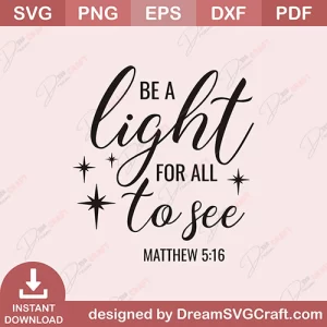 Be A Light For All To She SVG