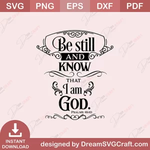 Be Still And Know That I Am Gog SVG
