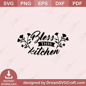 Bless This Kitchen SVG