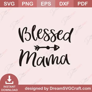 Blessed Mama SVG