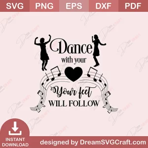 Dance With Your Yoyr Feet Will Follow SVG