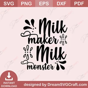Milk Maker Milk Monster SVG