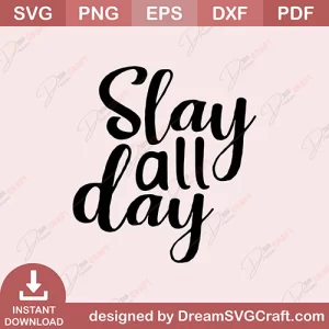 Stay All Day SVG