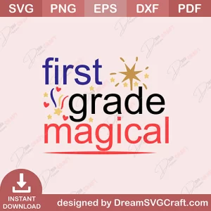 First Grade Magical SVG