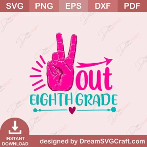 Out Eighth Grade SVG