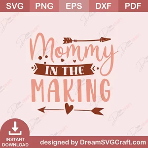 Mommy In The Making SVG