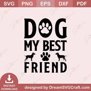 Dog My Best Friend SVG