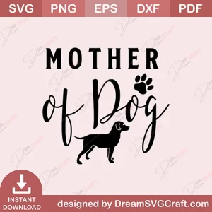 Mother Of Dog SVG