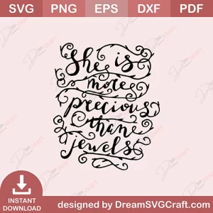 She Is Fare Precious Than Jewels SVG