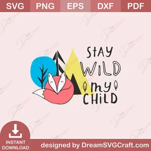 Saty Wild My Child SVG