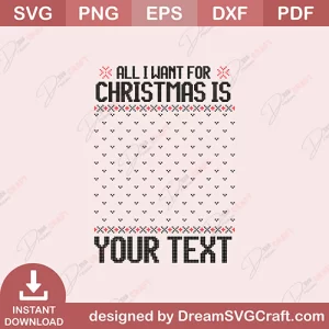 All I Want For Christmas Is Your Text SVG