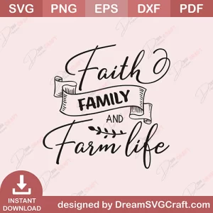 Faith Family And Farm Life SVG