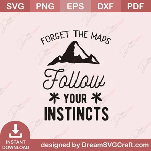 Follow Your Instincts SVG