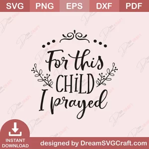 For This Child I Prayed SVG