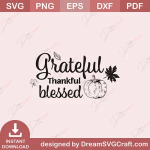 Grateful Thankful Blessed SVG