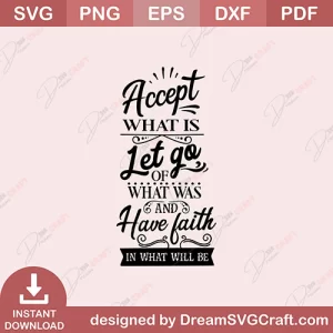 Accept Let Go Have Faith SVG