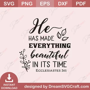 He Has Made Everything Beautiful SVG