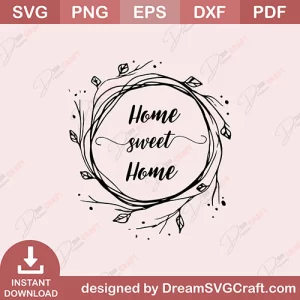 Home Sweet Home SVG