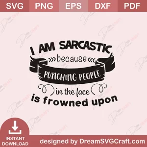 I Am Sarcastic SVG