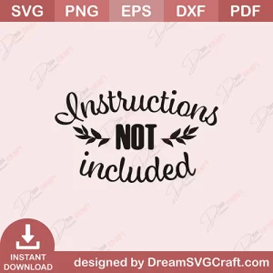 Instructions Not Included SVG