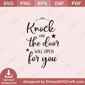 Knock And The Door Will Open SVG