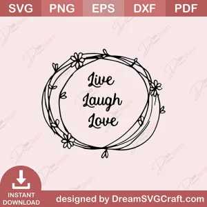 Live Laugh Love SVG