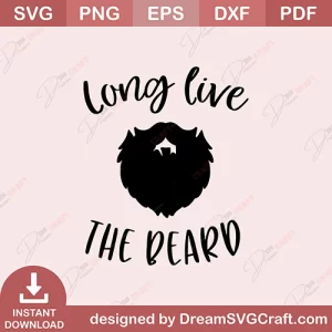 Long Live The Beard SVG