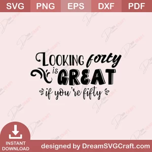 Looking Forth Is Great If You Are Fifty SVG
