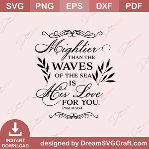 Mightier Than The Waves Of The Sea Is His Love For You SVG