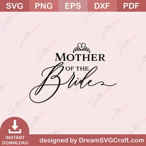 Mother Of The Bride SVG