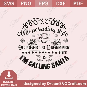 My Prarenting Style From October To December SVG
