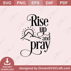 Rise Up And Pray SVG
