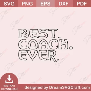 Best Coach Ever SVG