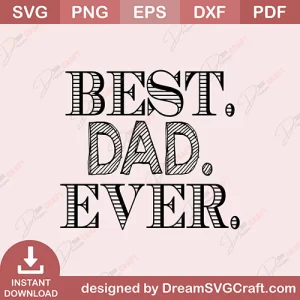 Best Dad Ever SVG
