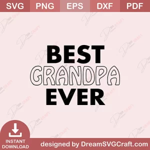 Best Grandpa Ever SVG
