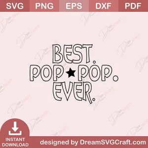Best Pop Pop Ever SVG