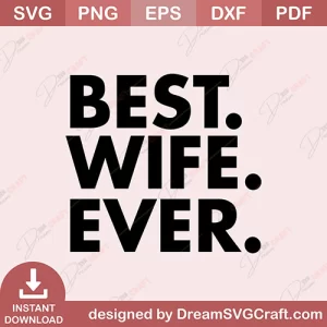 Best Wife Ever SVG