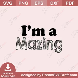 I Am A Mazing SVG