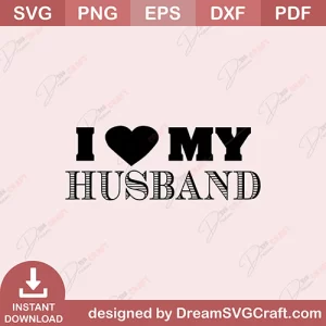 I Love My Husband SVG