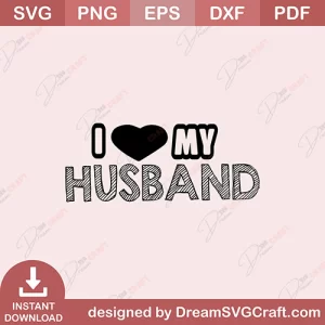 I Love My Husband SVG