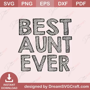 Best Aunt Ever SVG