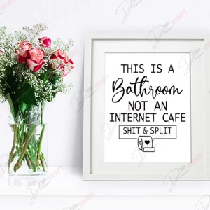 Humorous Bathroom SVG - 'This Is a Bathroom, Not an Internet Cafe' Design