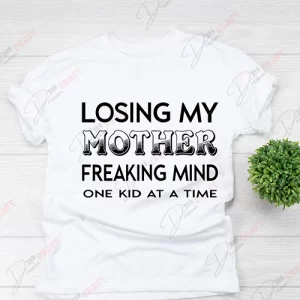 Losing My Mother Freaking Mind One Kid At A Time SVG - Humorous Parenting Expression