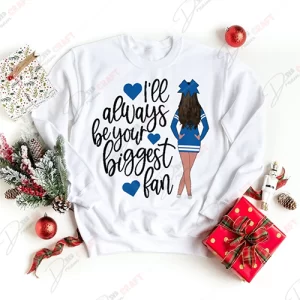 I Will Always Be Your Biggest Fan SVG: Heartfelt Support