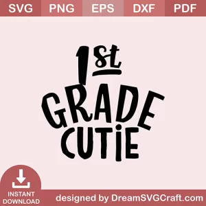 1st Grade Cutie SVG