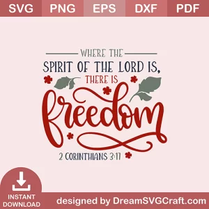 Where The Spirit Of The Lord Is There Is Freedom SVG