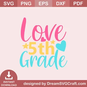 5th Grade Love SVG