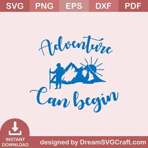 Adventure Can Begin SVG