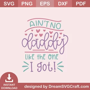 Aint No Daddy SVG